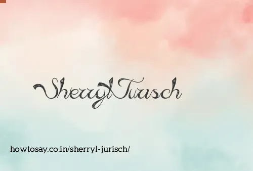 Sherryl Jurisch
