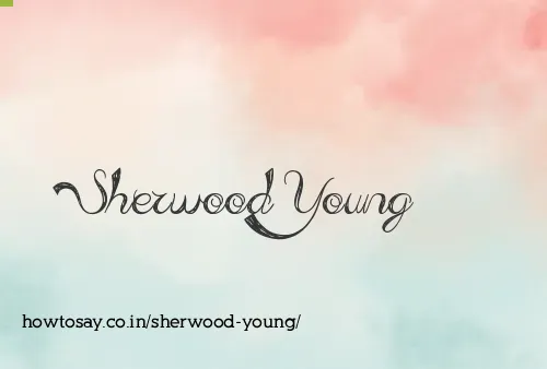 Sherwood Young