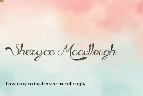 Sheryce Mccullough