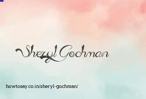Sheryl Gochman