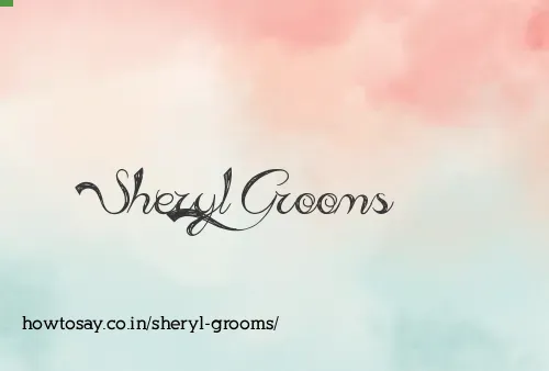 Sheryl Grooms