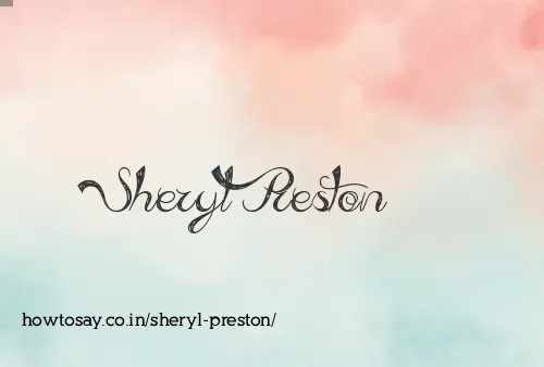 Sheryl Preston