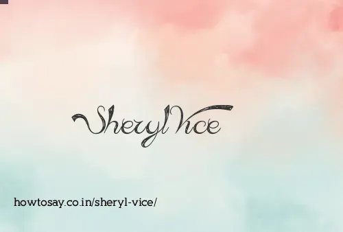 Sheryl Vice
