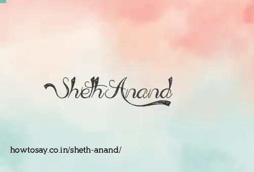 Sheth Anand