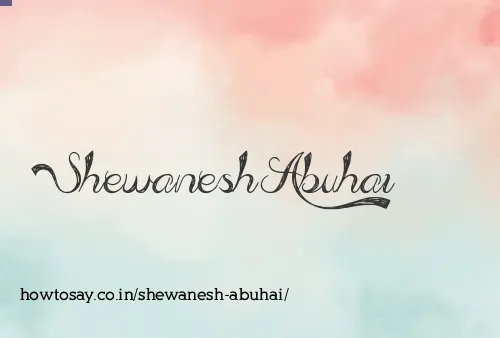 Shewanesh Abuhai