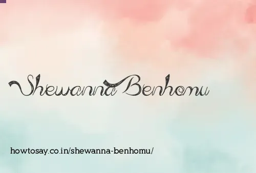 Shewanna Benhomu