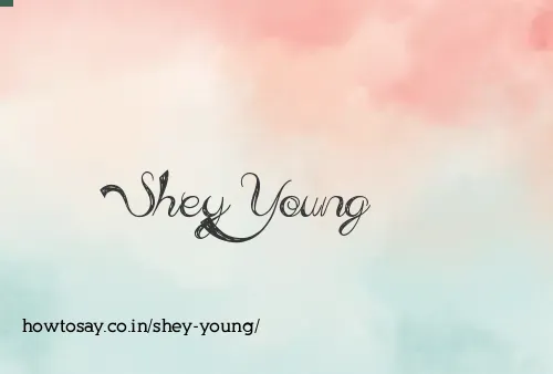 Shey Young