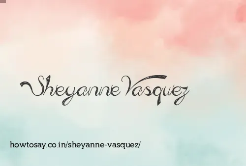Sheyanne Vasquez
