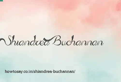 Shiandrea Buchannan