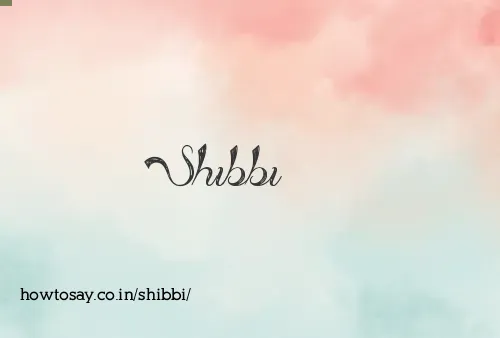 Shibbi