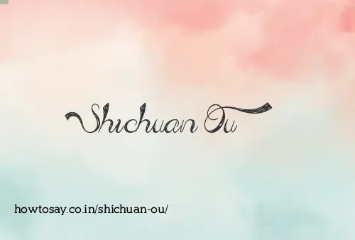 Shichuan Ou
