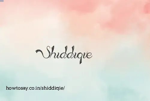 Shiddiqie