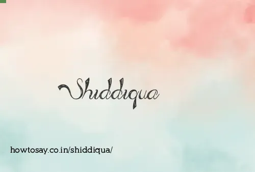 Shiddiqua