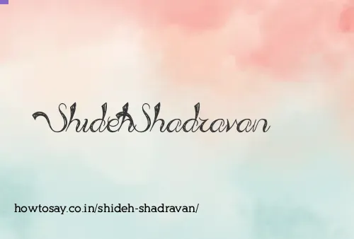 Shideh Shadravan