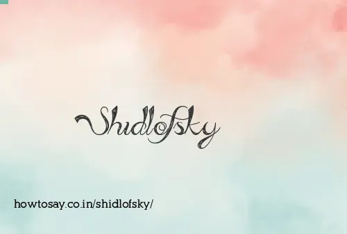 Shidlofsky