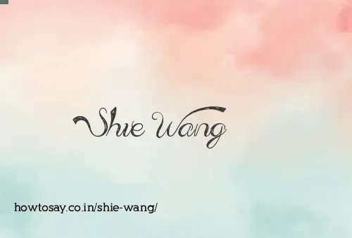 Shie Wang