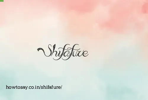 Shifafure