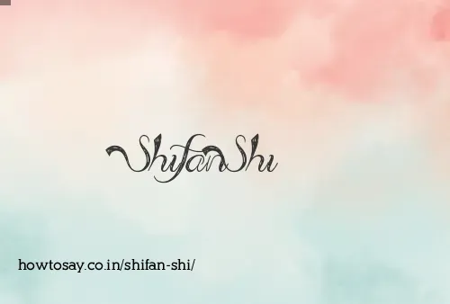 Shifan Shi