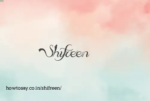 Shifreen
