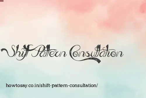 Shift Pattern Consultation