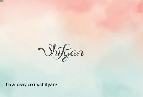 Shifyan