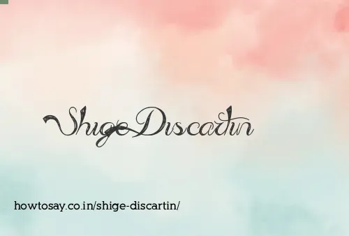 Shige Discartin