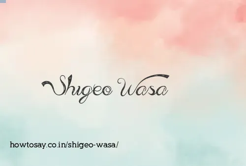 Shigeo Wasa