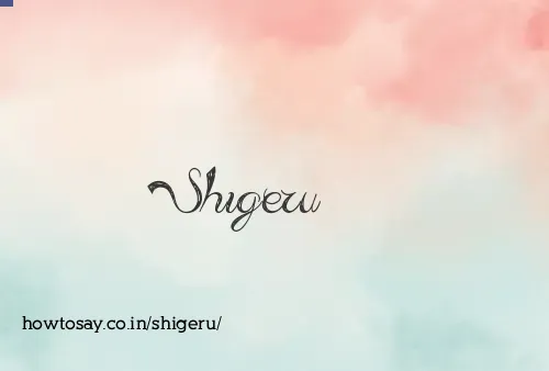 Shigeru