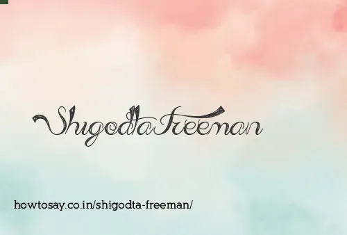 Shigodta Freeman