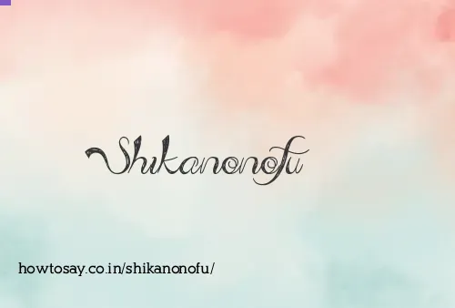 Shikanonofu