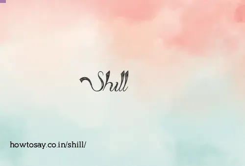 Shill