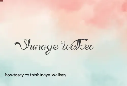 Shinaye Walker