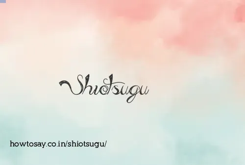 Shiotsugu