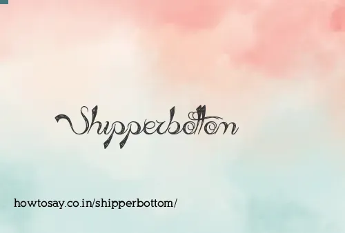 Shipperbottom