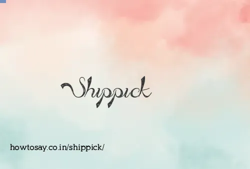 Shippick