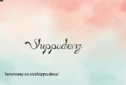 Shippudenz