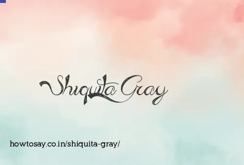 Shiquita Gray