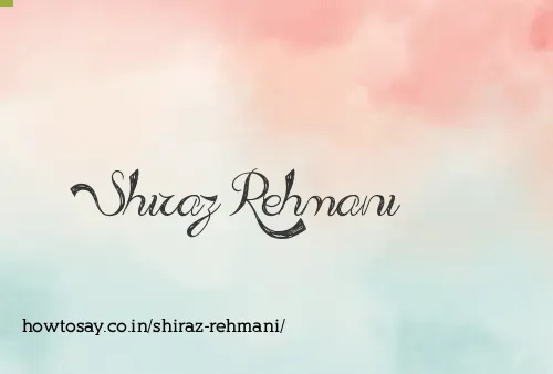 Shiraz Rehmani