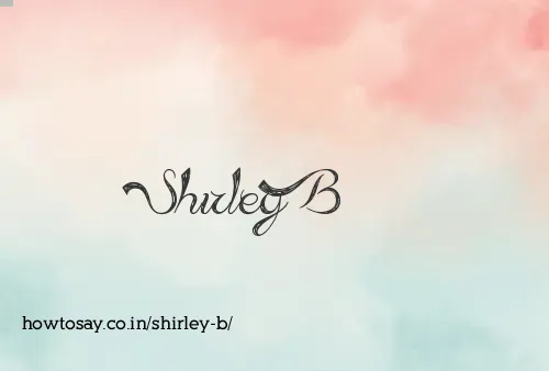 Shirley B