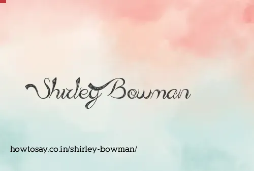 Shirley Bowman