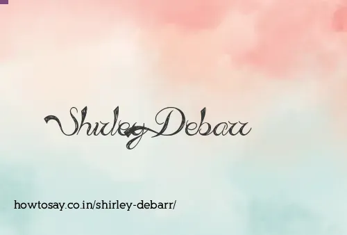 Shirley Debarr