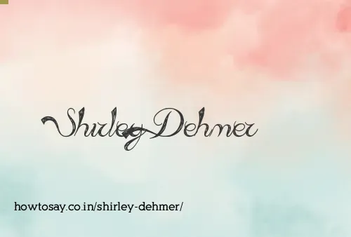Shirley Dehmer
