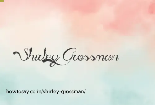 Shirley Grossman
