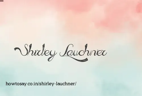 Shirley Lauchner