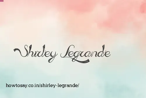 Shirley Legrande