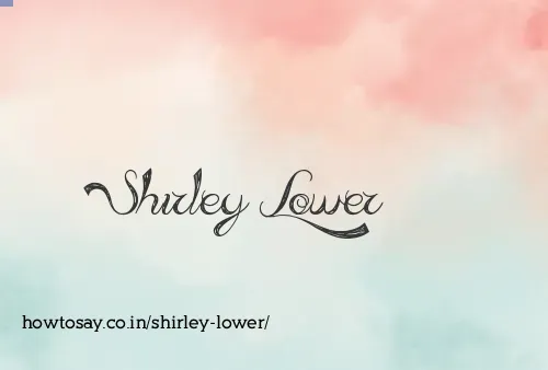 Shirley Lower