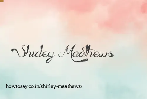 Shirley Maathews