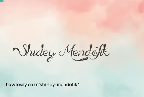 Shirley Mendofik