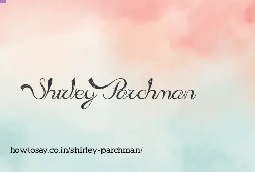 Shirley Parchman
