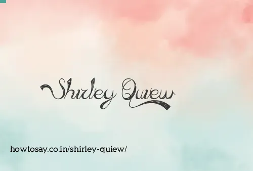 Shirley Quiew